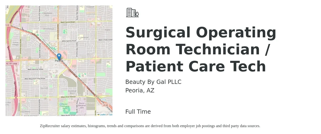 Beauty By Gal PLLC job posting for a Surgical Operating Room Technician / Patient Care Tech in Peoria, AZ with a map of Peoria location.