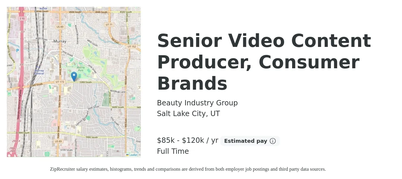 Beauty Industry Group job posting for a Senior Video Content Producer, Consumer Brands in Salt Lake City, UT with a salary of $85,000 to $120,000 Yearly with a map of Salt Lake City location.