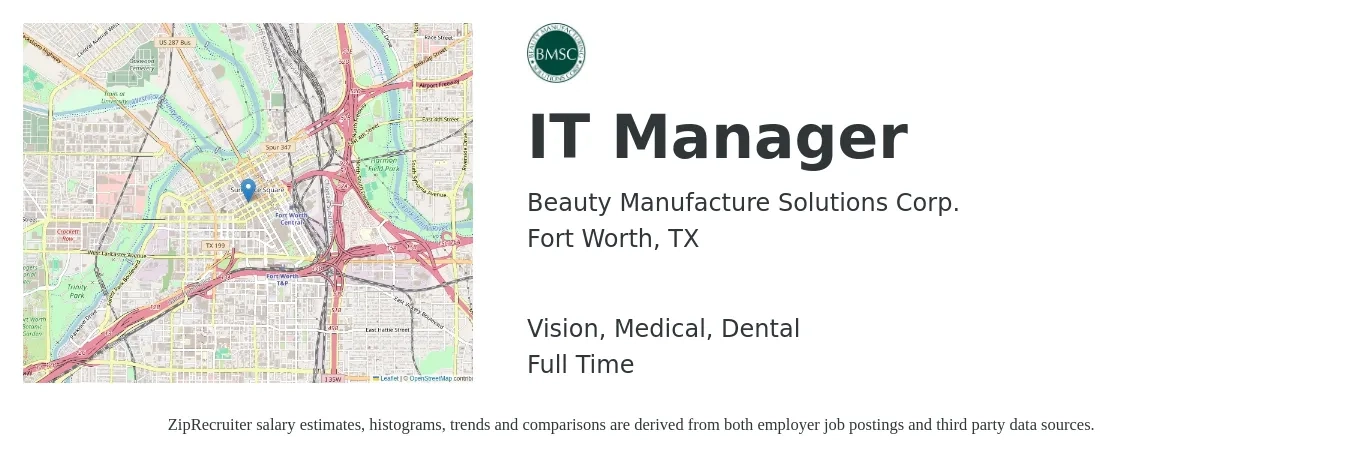 Beauty Manufacture Solutions Corp. job posting for a IT Manager in Fort Worth, TX with a salary of $91,000 to $111,700 Yearly and benefits including dental, life_insurance, medical, pto, and vision with a map of Fort Worth location.