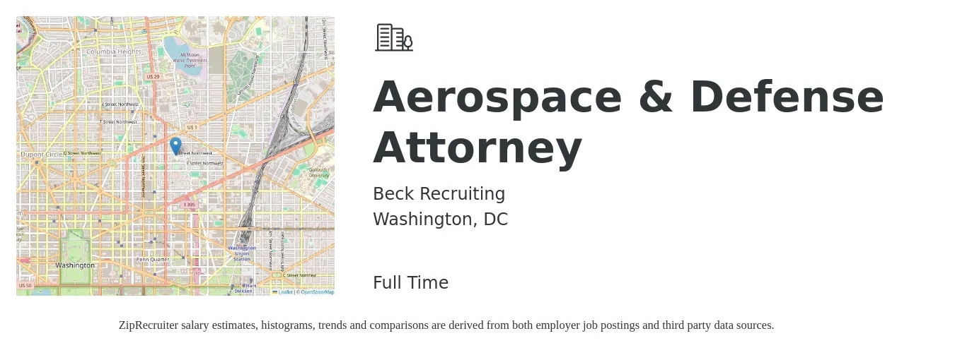 Beck Recruiting job posting for a Aerospace & Defense Attorney in Washington, DC with a salary of $101,000 to $156,800 Yearly with a map of Washington location.