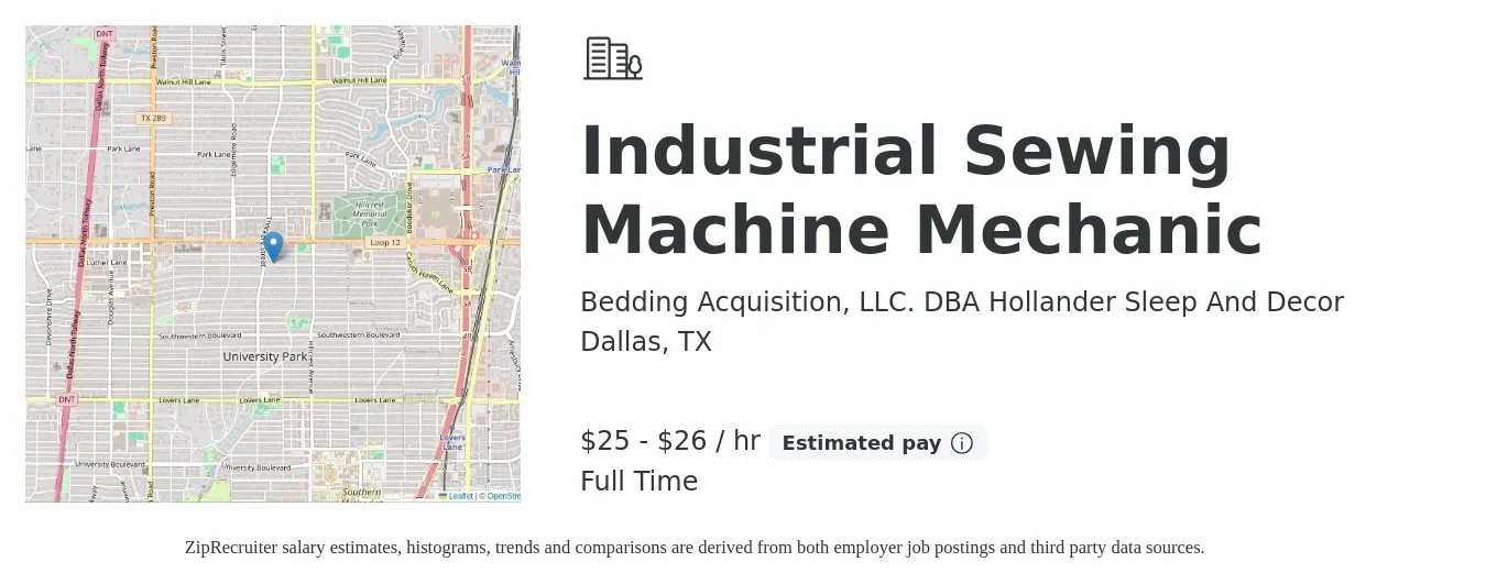 Bedding Acquisition, LLC. DBA Hollander Sleep And Decor job posting for a Industrial Sewing Machine Mechanic in Dallas, TX with a salary of $26 to $28 Hourly with a map of Dallas location.