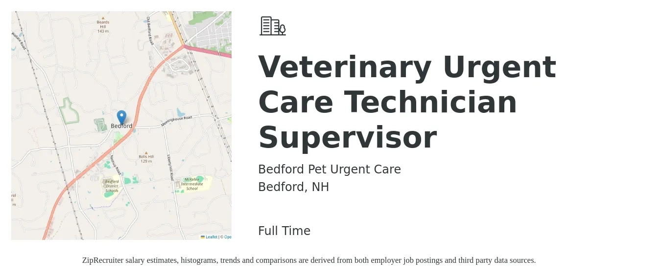 Bedford Pet Urgent Care job posting for a Veterinary Urgent Care Technician Supervisor in Bedford, NH with a salary of $18 to $26 Hourly with a map of Bedford location.