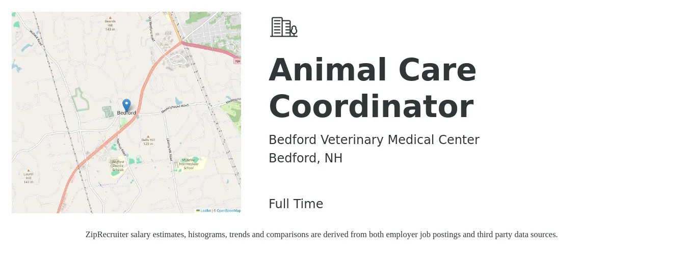 Bedford Veterinary Medical Center job posting for a Animal Care Coordinator in Bedford, NH with a salary of $18 to $26 Hourly with a map of Bedford location.