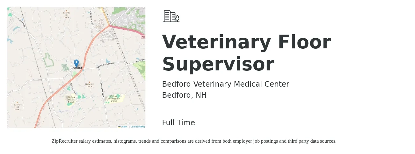 Bedford Veterinary Medical Center job posting for a Veterinary Floor Supervisor in Bedford, NH with a salary of $22 to $34 Hourly with a map of Bedford location.