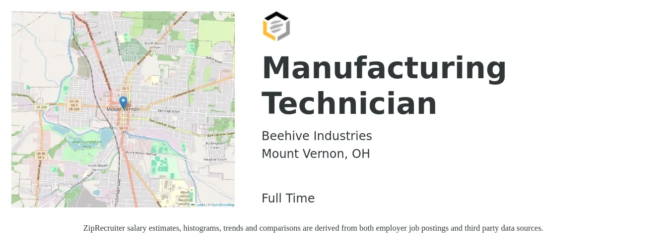Beehive Industries job posting for a Manufacturing Technician in Mount Vernon, OH with a salary of $18 to $25 Hourly with a map of Mount Vernon location.