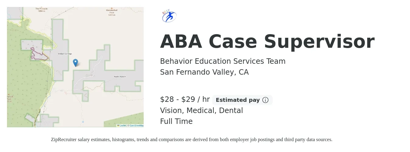 Behavior Education Services Team job posting for a ABA Case Supervisor in San Fernando Valley, CA with a salary of $30 to $31 Hourly and benefits including dental, life_insurance, medical, retirement, and vision with a map of San Fernando Valley location.