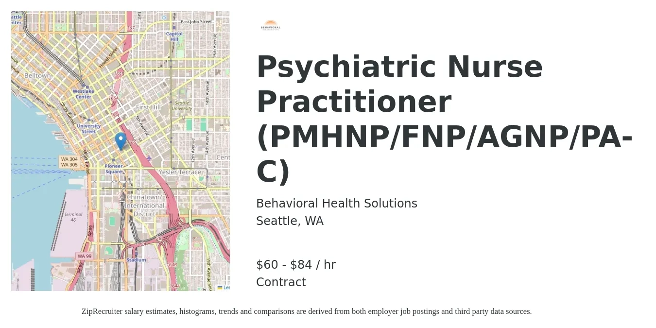 Behavioral Health Solutions job posting for a Psychiatric Nurse Practitioner (PMHNP/FNP/AGNP/PA-C) in Seattle, WA with a salary of $63 to $88 Hourly with a map of Seattle location.