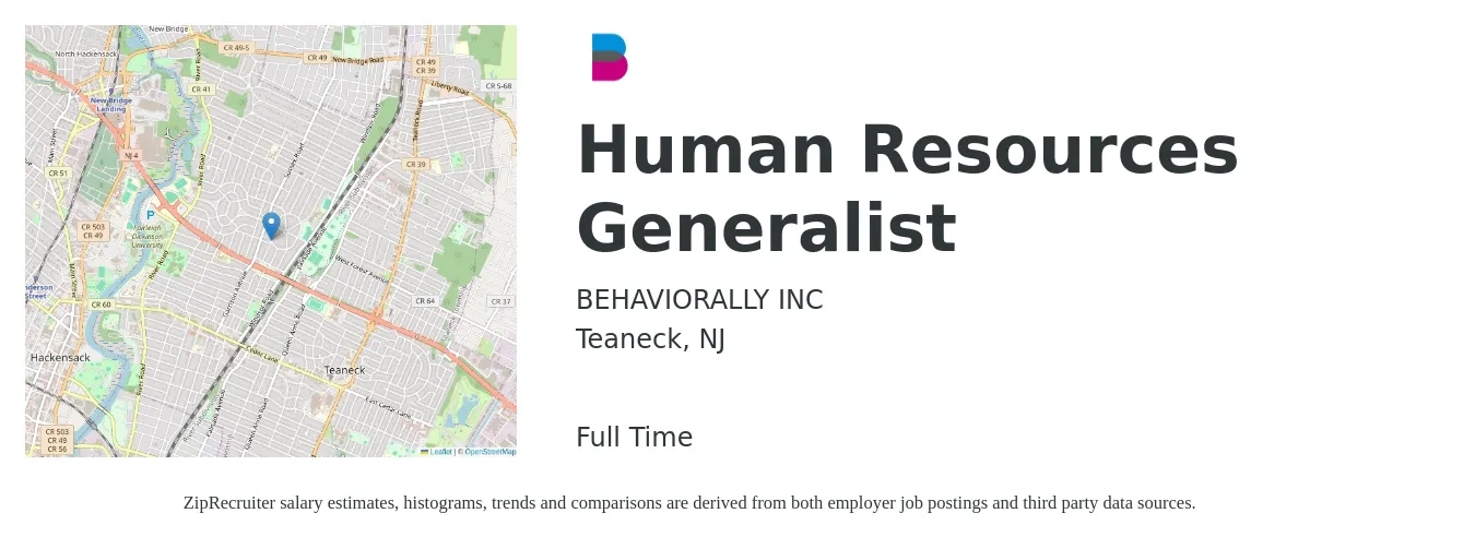 BEHAVIORALLY INC job posting for a Human Resources Generalist in Teaneck, NJ with a salary of $55,900 to $79,500 Yearly with a map of Teaneck location.