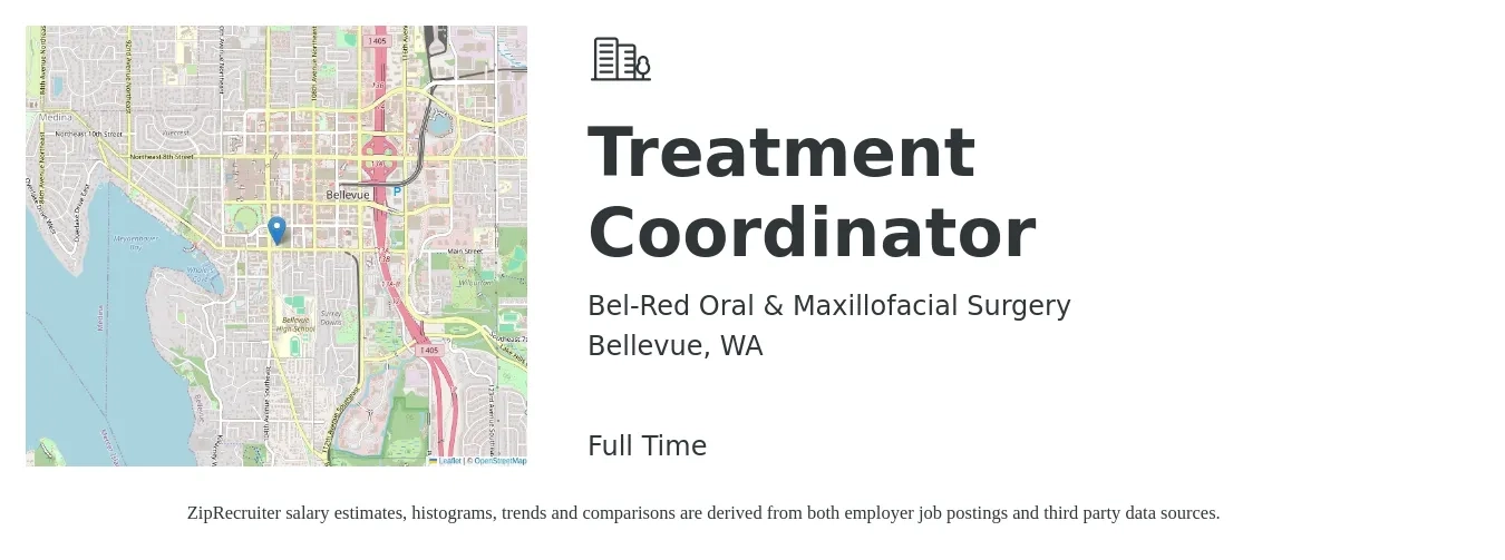 Bel-Red Oral & Maxillofacial Surgery job posting for a Treatment Coordinator in Bellevue, WA with a salary of $22 to $28 Hourly with a map of Bellevue location.