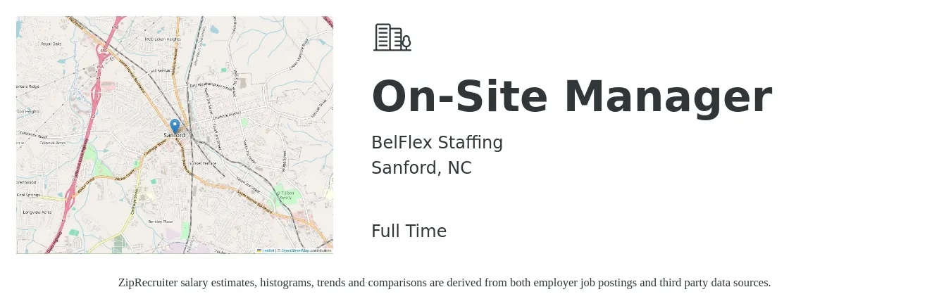 BelFlex Staffing job posting for a On-Site Manager in Sanford, NC with a salary of $31,600 to $52,300 Yearly with a map of Sanford location.