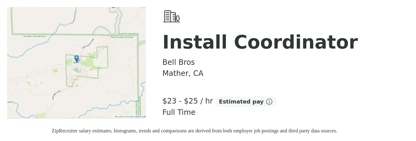 Bell Bros job posting for a Install Coordinator in Mather, CA with a salary of $24 to $27 Hourly with a map of Mather location.