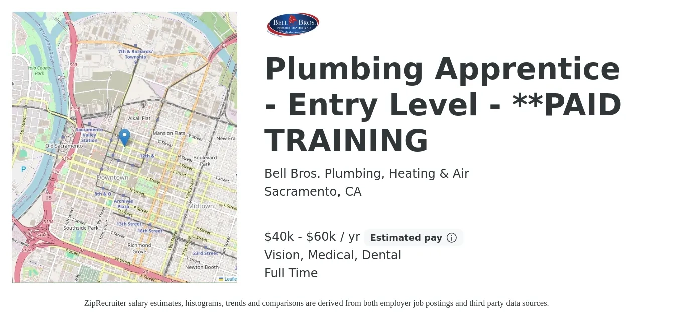Bell Bros. Plumbing, Heating & Air job posting for a Plumbing Apprentice - Entry Level - **PAID TRAINING in Sacramento, CA with a salary of $40,000 to $60,000 Yearly and benefits including life_insurance, medical, retirement, vision, and dental with a map of Sacramento location.