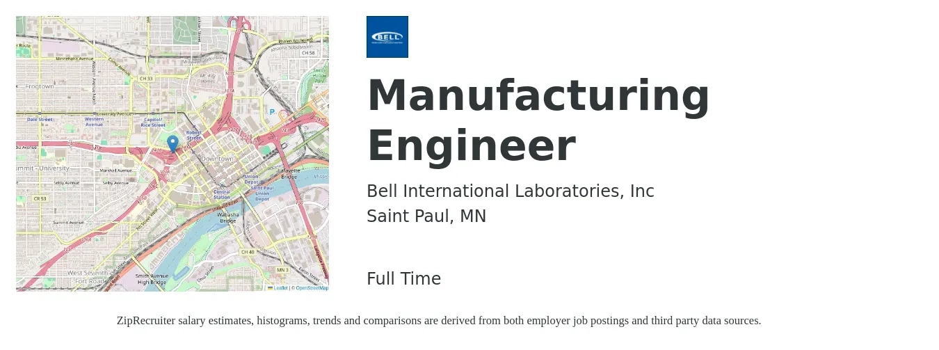 Bell International Laboratories, Inc job posting for a Manufacturing Engineer in Saint Paul, MN with a salary of $74,400 to $95,900 Yearly with a map of Saint Paul location.
