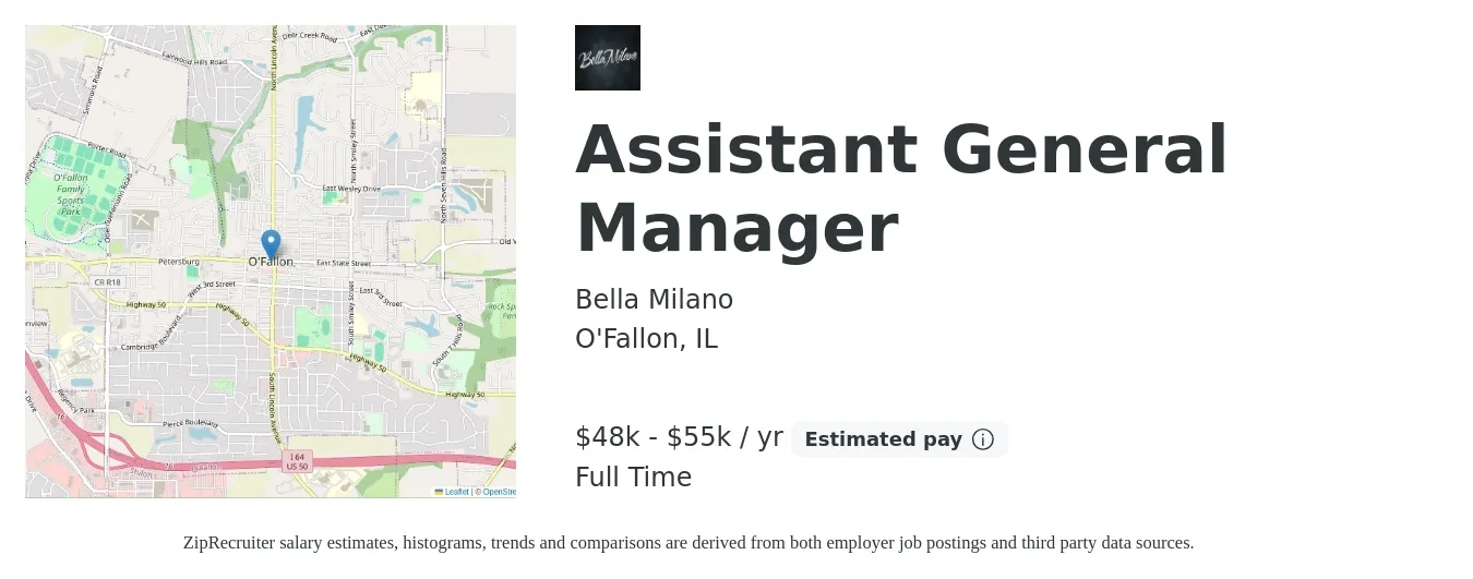 Bella Milano job posting for a Assistant General Manager in O'Fallon, IL with a salary of $48,000 to $55,000 Yearly with a map of O'Fallon location.