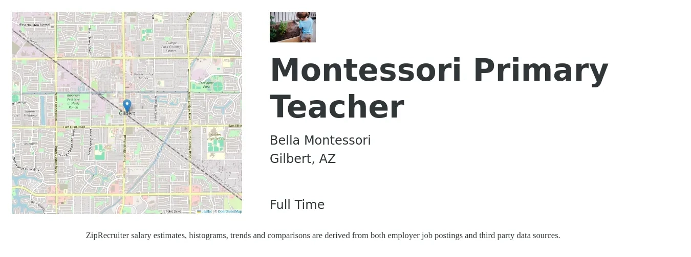 Bella Montessori job posting for a Montessori Primary Teacher in Gilbert, AZ with a salary of $18 to $22 Hourly with a map of Gilbert location.