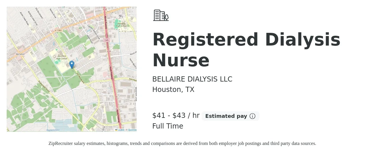 BELLAIRE DIALYSIS LLC job posting for a Registered Dialysis Nurse in Houston, TX with a salary of $43 to $45 Hourly with a map of Houston location.