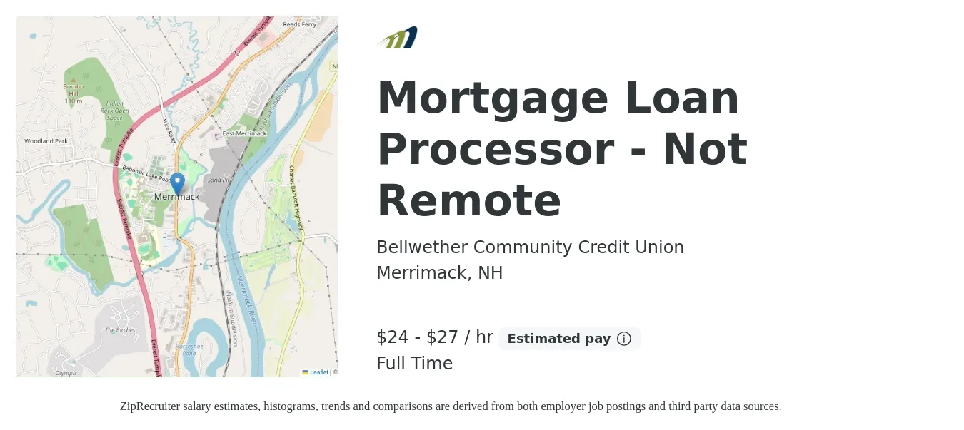 Bellwether Community Credit Union job posting for a Mortgage Loan Processor - Not Remote in Merrimack, NH with a salary of $25 to $29 Hourly with a map of Merrimack location.