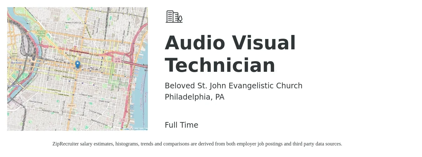 Beloved St. John Evangelistic Church job posting for a Audio Visual Technician in Philadelphia, PA with a salary of $100 to $500 Weekly with a map of Philadelphia location.