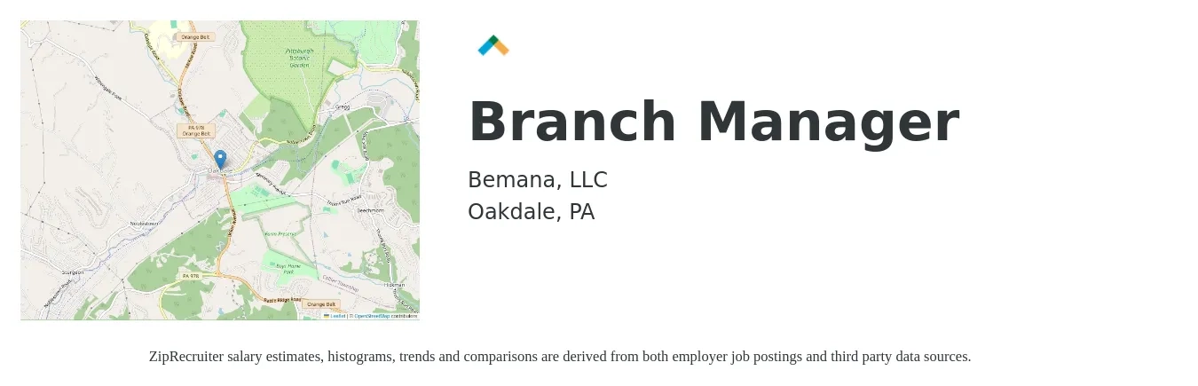 Bemana, LLC job posting for a Branch Manager in Oakdale, PA with a salary of $55,600 to $84,000 Yearly with a map of Oakdale location.