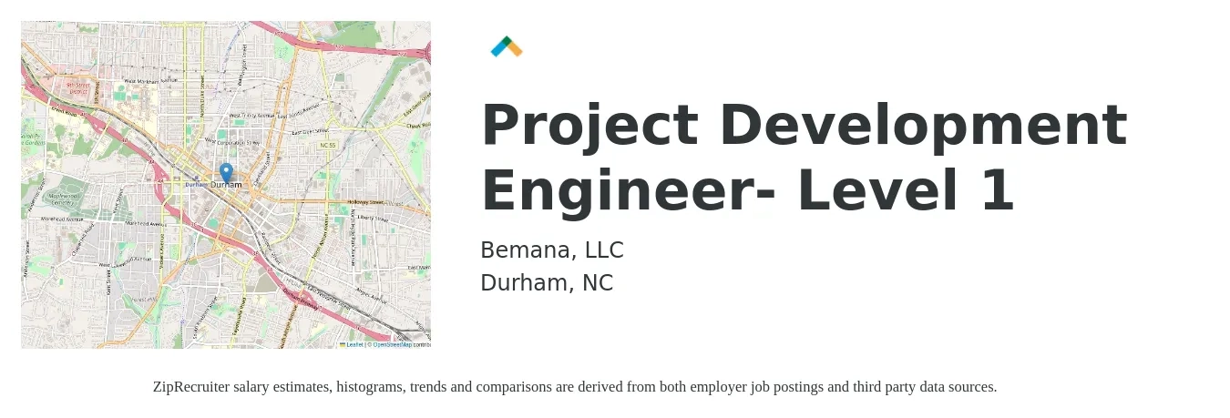 Bemana, LLC job posting for a Project Development Engineer- Level 1 in Durham, NC with a salary of $86,000 to $108,700 Yearly with a map of Durham location.