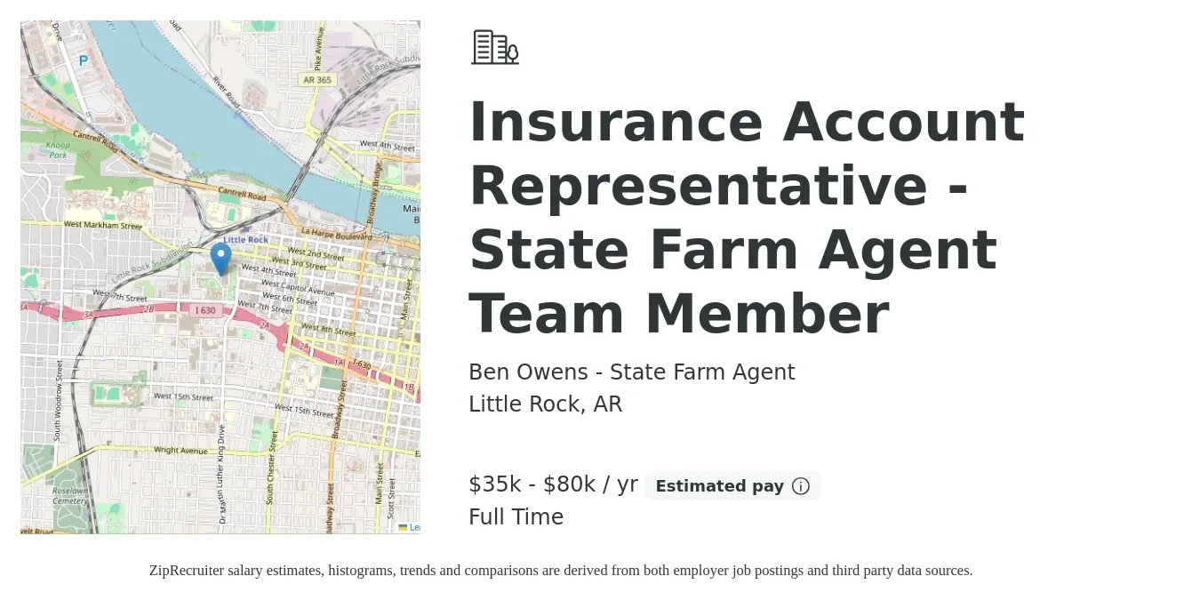 Ben Owens - State Farm Agent job posting for a Insurance Account Representative - State Farm Agent Team Member in Little Rock, AR with a salary of $35,000 to $80,000 Yearly with a map of Little Rock location.