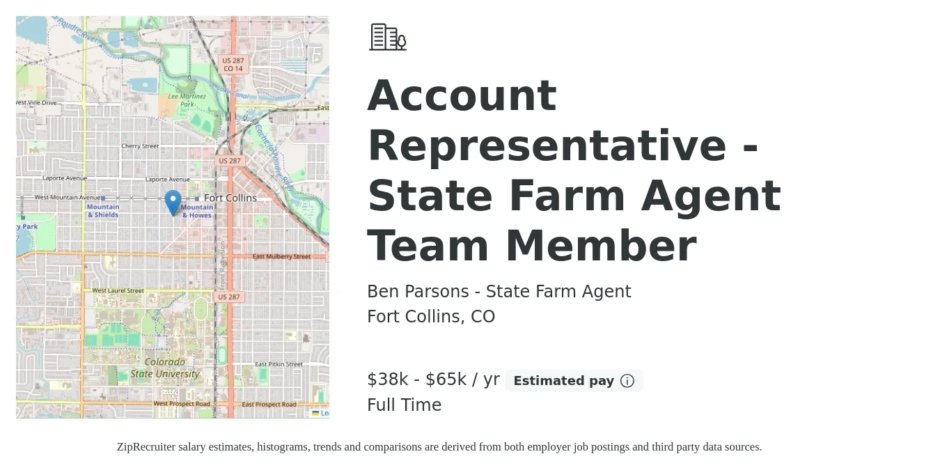Ben Parsons - State Farm Agent job posting for a Account Representative - State Farm Agent Team Member in Fort Collins, CO with a salary of $38,000 to $65,000 Yearly with a map of Fort Collins location.