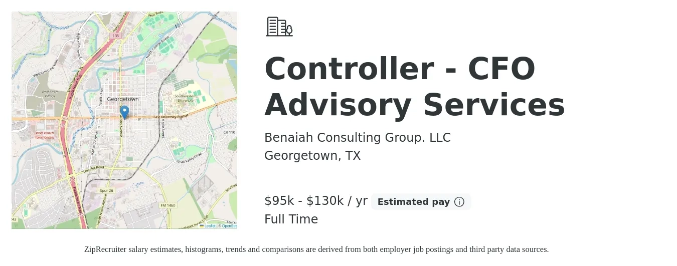 Benaiah Consulting Group. LLC job posting for a Controller - CFO Advisory Services in Georgetown, TX with a salary of $95,000 to $130,000 Yearly with a map of Georgetown location.