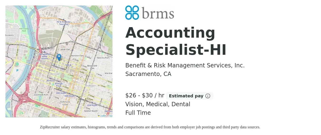 Benefit & Risk Management Services, Inc. job posting for a Accounting Specialist-HI in Sacramento, CA with a salary of $28 to $32 Hourly and benefits including retirement, vision, dental, life_insurance, medical, and pto with a map of Sacramento location.