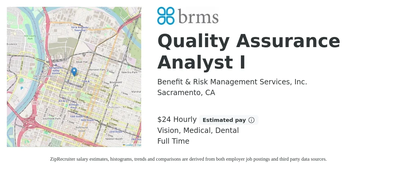 Benefit & Risk Management Services, Inc. job posting for a Quality Assurance Analyst I in Sacramento, CA with a salary of $25 Hourly and benefits including dental, life_insurance, medical, pto, retirement, and vision with a map of Sacramento location.