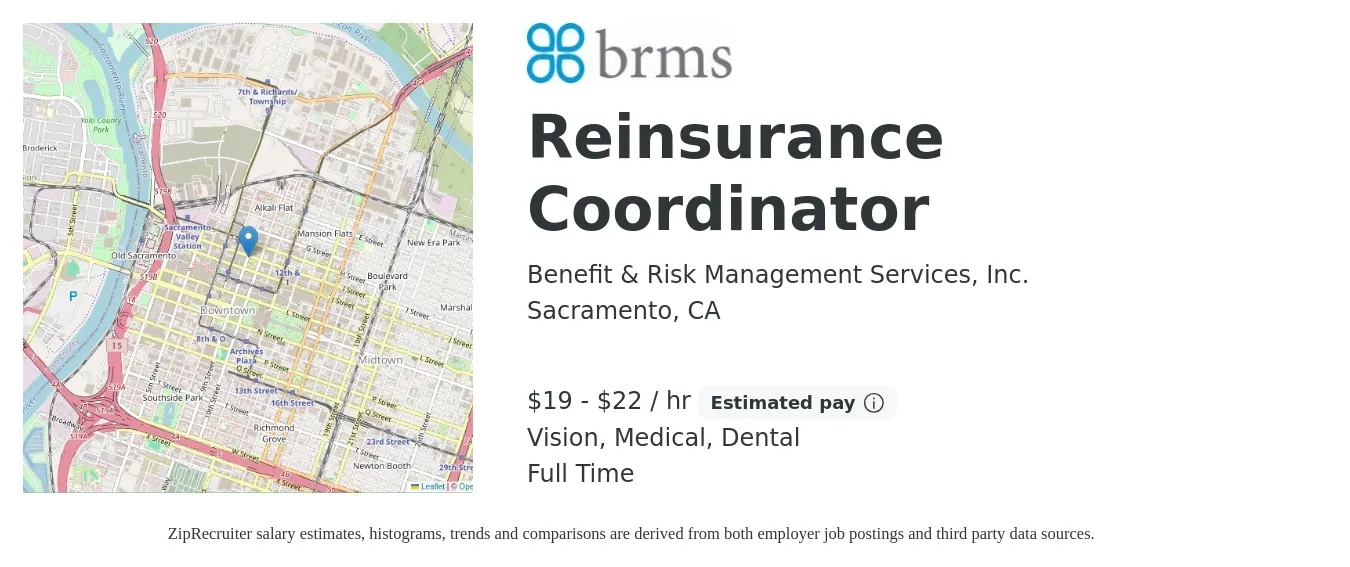 Benefit & Risk Management Services, Inc. job posting for a Reinsurance Coordinator in Sacramento, CA with a salary of $20 to $23 Hourly and benefits including dental, life_insurance, medical, pto, retirement, and vision with a map of Sacramento location.