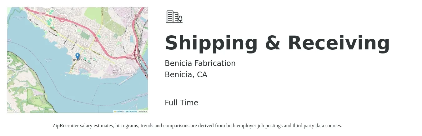 Benicia Fabrication job posting for a Shipping & Receiving in Benicia, CA with a salary of $20 to $23 Hourly with a map of Benicia location.