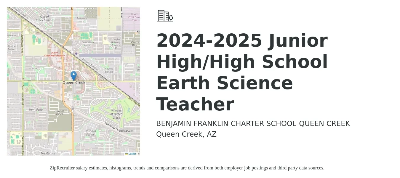BENJAMIN FRANKLIN CHARTER SCHOOL-QUEEN CREEK job posting for a 2024-2025 Junior High/High School Earth Science Teacher in Queen Creek, AZ with a salary of $49,500 to $60,500 Yearly with a map of Queen Creek location.