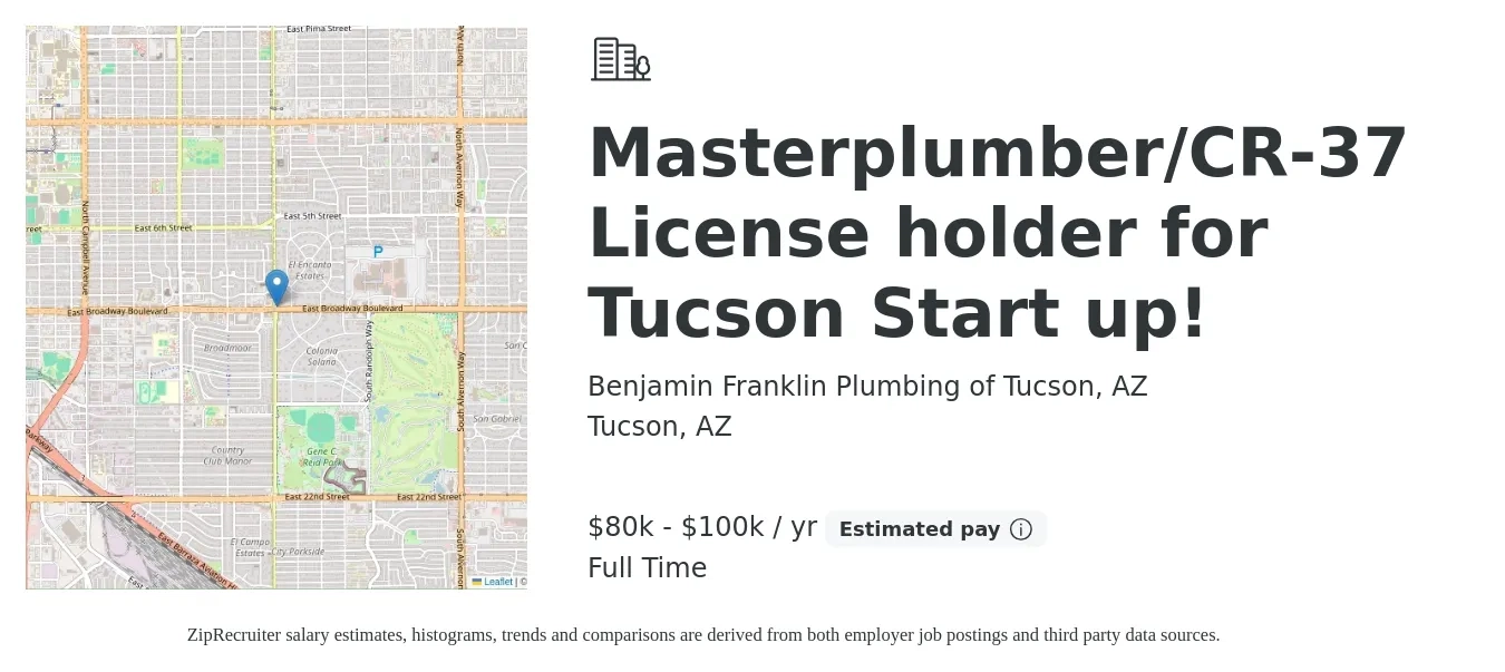 Benjamin Franklin Plumbing of Tucson, AZ job posting for a Masterplumber/CR-37 License holder for Tucson Start up! in Tucson, AZ with a salary of $80,000 to $100,000 Yearly with a map of Tucson location.