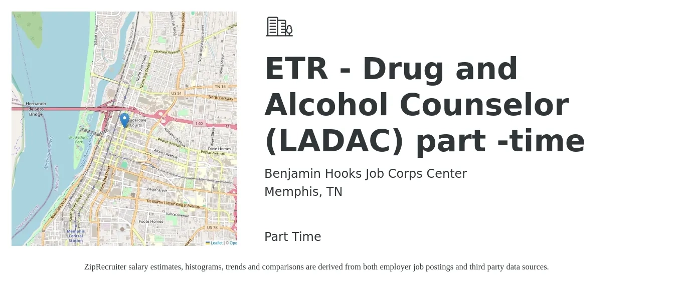 Benjamin Hooks Job Corps Center job posting for a ETR - Drug and Alcohol Counselor (LADAC) part -time in Memphis, TN with a salary of $18 to $26 Hourly with a map of Memphis location.