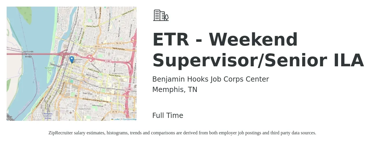 Benjamin Hooks Job Corps Center job posting for a ETR - Weekend Supervisor/Senior ILA in Memphis, TN with a salary of $73,600 to $126,400 Yearly with a map of Memphis location.