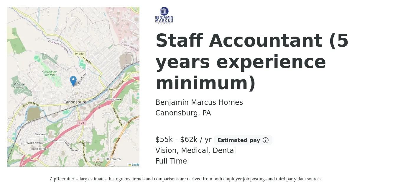 Benjamin Marcus Homes job posting for a Staff Accountant (5 years experience minimum) in Canonsburg, PA with a salary of $65,000 to $85,000 Yearly and benefits including medical, pto, vision, and dental with a map of Canonsburg location.