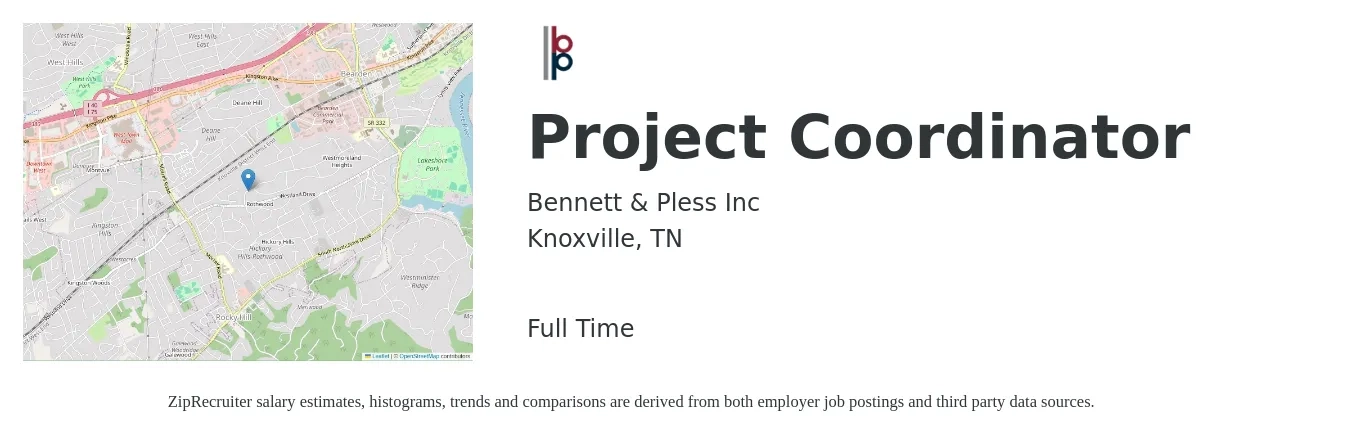 Bennett & Pless Inc job posting for a Project Coordinator in Knoxville, TN with a salary of $22 to $33 Hourly with a map of Knoxville location.