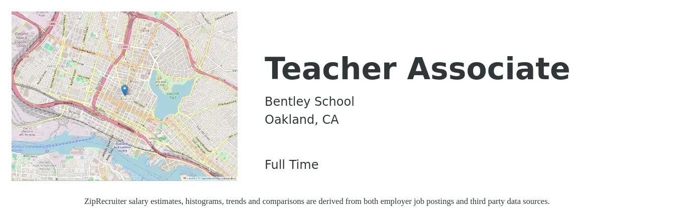 Bentley School job posting for a Teacher Associate in Oakland, CA with a salary of $53,000 to $55,000 Yearly with a map of Oakland location.