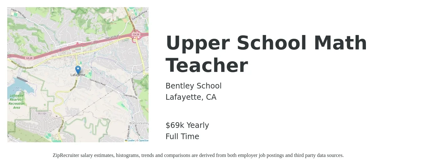 Bentley School job posting for a Upper School Math Teacher in Lafayette, CA with a salary of $69,525 to $140,000 Yearly with a map of Lafayette location.