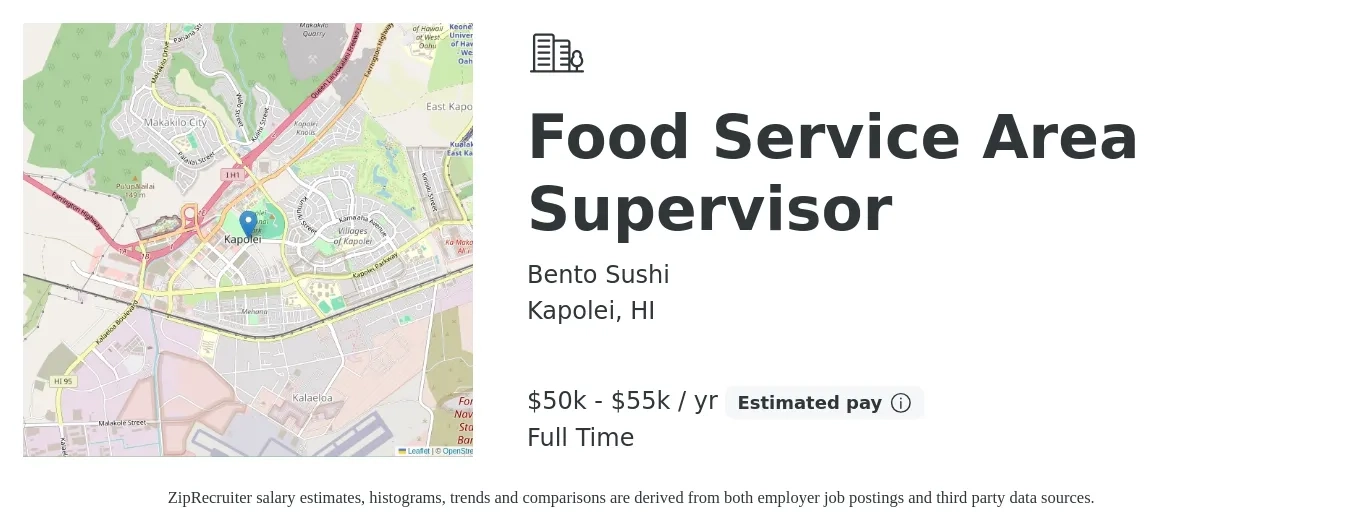 Bento Sushi job posting for a Food Service Area Supervisor in Kapolei, HI with a salary of $50,000 to $55,000 Yearly with a map of Kapolei location.