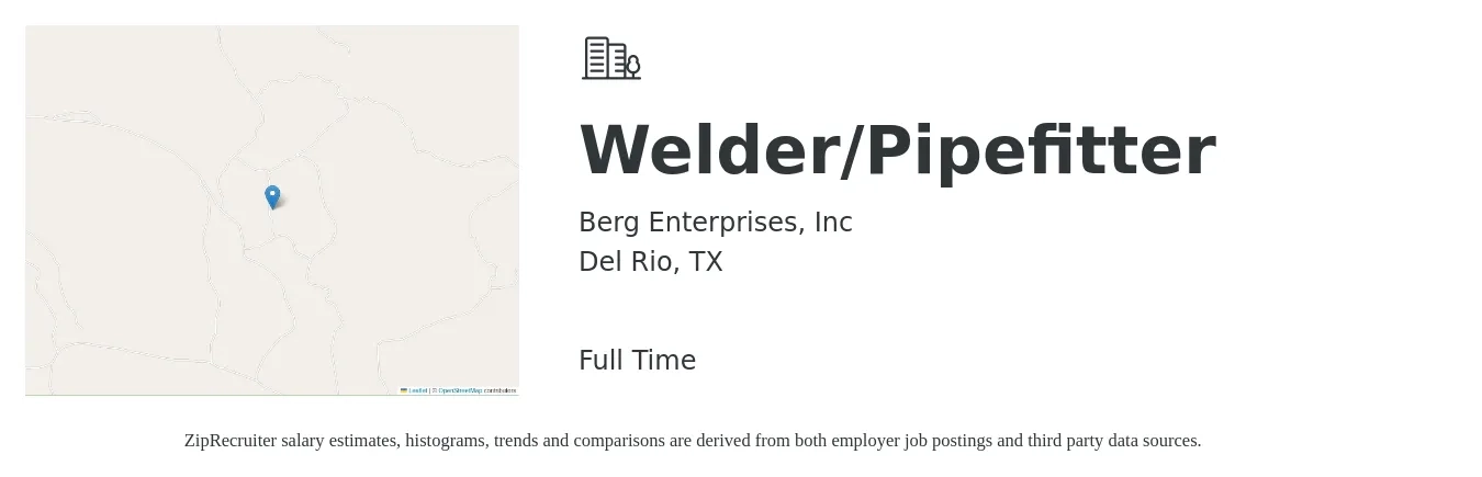 Berg Enterprises, Inc job posting for a Welder/Pipefitter in Del Rio, TX with a salary of $23 to $28 Hourly with a map of Del Rio location.