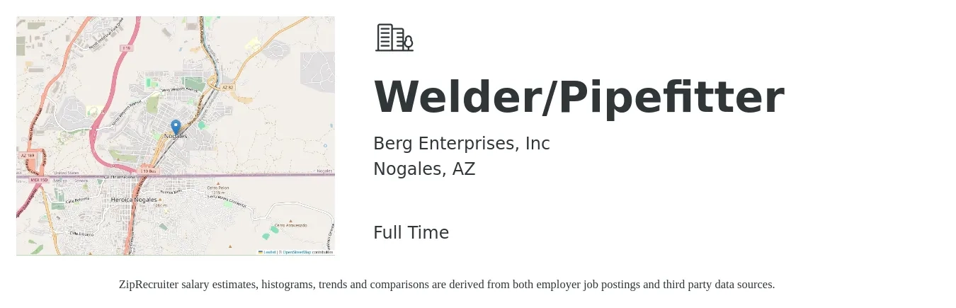 Berg Enterprises, Inc job posting for a Welder/Pipefitter in Nogales, AZ with a salary of $22 to $28 Hourly with a map of Nogales location.