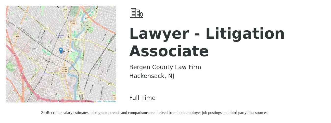 Bergen County Law Firm job posting for a Lawyer - Litigation Associate in Hackensack, NJ with a salary of $108,500 to $163,600 Yearly with a map of Hackensack location.