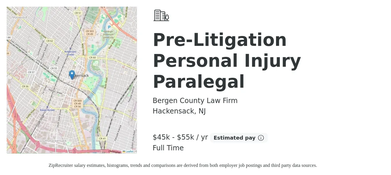 Bergen County Law Firm job posting for a Pre-Litigation Personal Injury Paralegal in Hackensack, NJ with a salary of $45,000 to $55,000 Yearly with a map of Hackensack location.
