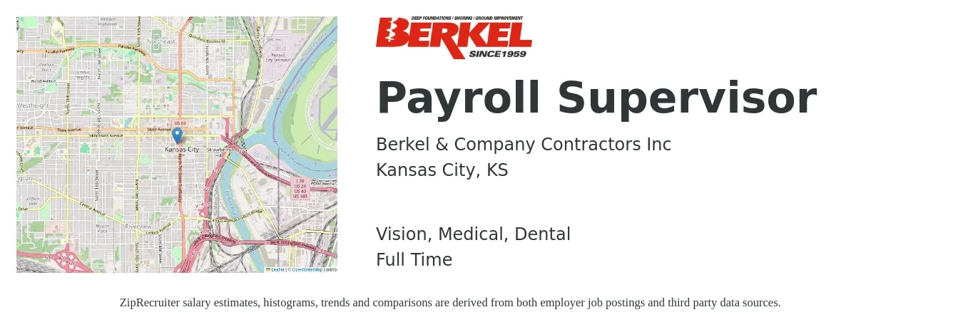Berkel & Company Contractors Inc job posting for a Payroll Supervisor in Kansas City, KS with a salary of $68,500 to $100,300 Yearly and benefits including dental, life_insurance, medical, pto, retirement, and vision with a map of Kansas City location.