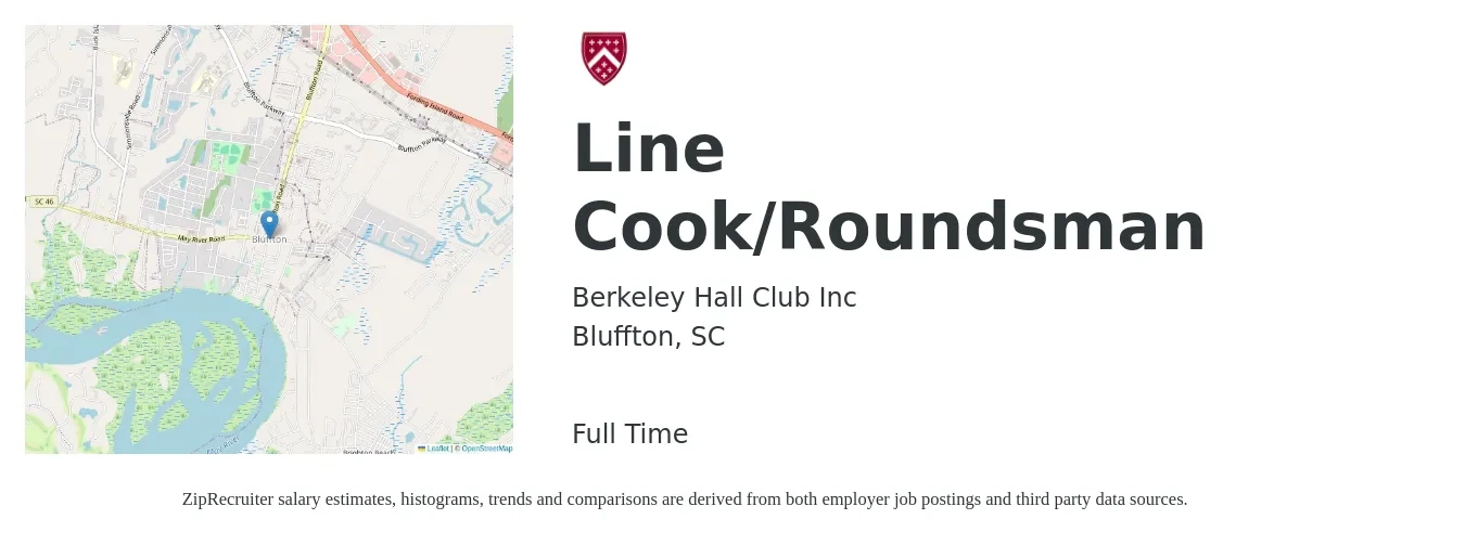 Berkeley Hall Club Inc job posting for a Line Cook/Roundsman in Bluffton, SC with a salary of $15 to $18 Hourly with a map of Bluffton location.