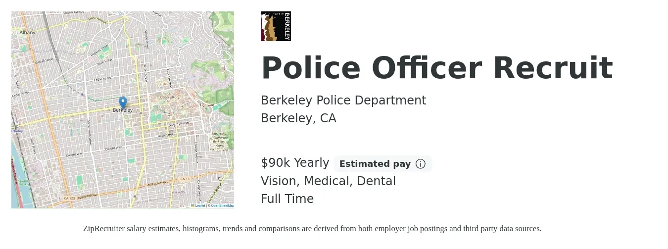 Berkeley Police Department job posting for a Police Officer Recruit in Berkeley, CA with a salary of $90,715 Yearly and benefits including retirement, vision, dental, life_insurance, and medical with a map of Berkeley location.