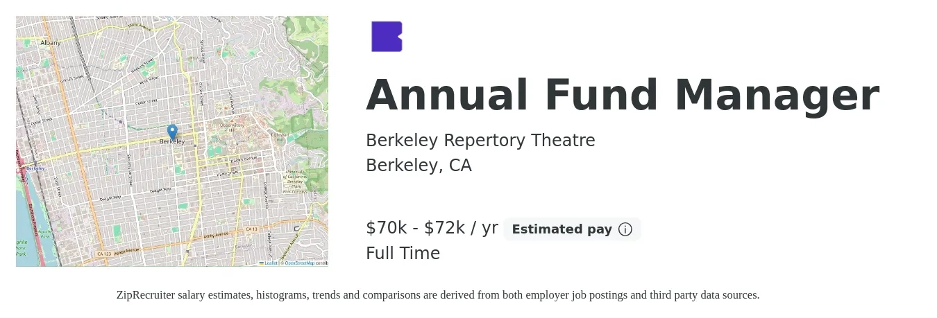 Berkeley Repertory Theatre job posting for a Annual Fund Manager in Berkeley, CA with a salary of $70,000 to $72,000 Yearly with a map of Berkeley location.