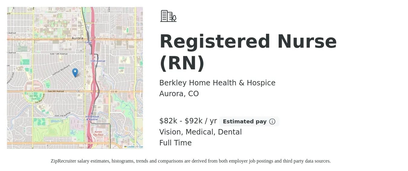 Berkley Home Health & Hospice job posting for a Registered Nurse (RN) in Aurora, CO with a salary of $82,000 to $92,000 Yearly and benefits including dental, medical, pto, retirement, and vision with a map of Aurora location.