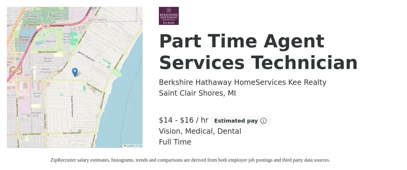 Berkshire Hathaway HomeServices Kee Realty job posting for a Part Time Agent Services Technician in Saint Clair Shores, MI with a salary of $15 to $17 Hourly and benefits including life_insurance, medical, pto, retirement, vision, and dental with a map of Saint Clair Shores location.